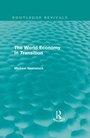 Cover: The World Economy in Transition (Routledge Revivals) - Routledge