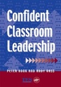 Cover: Confident Classroom Leadership - David Fulton Publishers Ltd