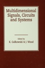 Cover: Multidimensional Signals, Circuits and Systems - CRC Press