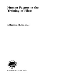 Enlarge image Cover: Human Factors in the Training of Pilots - CRC Press