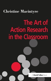 Enlarge image Cover: The Art of Action Research in the Classroom - David Fulton Publishers Ltd