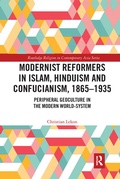 Cover: Modernist Reformers in Islam, Hinduism and Confucianism, 1865-1935 - Routledge