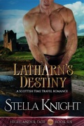 Cover: Latharn's Destiny: A Scottish Time Travel Romance - Stella Knight Books