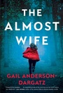 Cover: The Almost Wife - HarperCollins Canada