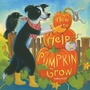Cover: How to Help a Pumpkin Grow - Beach Lane Books