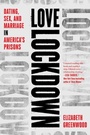 Cover: Love in the Time of Incarceration - Gallery Books
