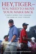 Cover: Hey, Tiger-You Need to Move Your Mark Back - Skyhorse Publishing