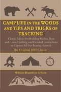 Cover: Camp Life in the Woods and the Tips and Tricks of Trapping - Skyhorse Publishing
