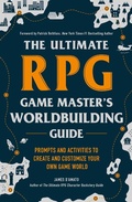 Cover: The Ultimate RPG Game Master's Worldbuilding Guide - Adams Media Corporation