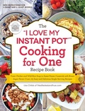 Cover: The "I Love My Instant Pot&reg;" Cooking for One Recipe Book - Adams Media