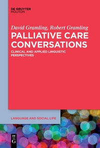Enlarge image Cover: Palliative Care Conversations - De Gruyter Mouton