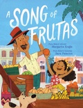 Cover: A Song of Frutas - Atheneum Books for Young Readers