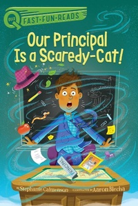 Enlarge image Cover: Our Principal Is a Scaredy-Cat! - Aladdin