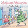 Cover: Angelina Ballerina at Ballet School - Simon Spotlight