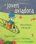 Cover: La Joven Aviadora (the Flying Girl) - Atheneum Books for Young Readers