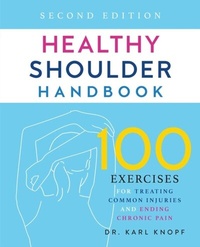 Abbildung von: Healthy Shoulder Handbook - Ulysses Press