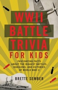 Cover: WWII Battle Trivia for Kids - Ulysses Press