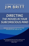 Cover: Directing the Movies in Your Subconscious mind - Cracking the Rich Code, LLC