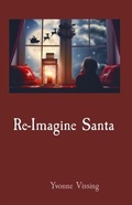Cover: Re-Imagine Santa - Vissing and Associates