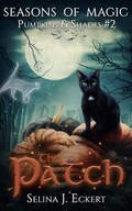 Cover: The Patch (Seasons of Magic: Pumpkins & Shades, #2) - Seasons of Magic: Pumpkins & Shades