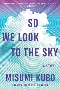Abbildung von: So We Look to the Sky - Arcade Publishing