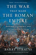 Cover: The War That Made the Roman Empire - Simon + Schuster LLC