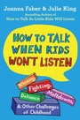 Cover: How to Talk When Kids Won't Listen - Scribner