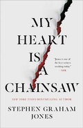 Cover: My Heart Is a Chainsaw - Simon & Schuster