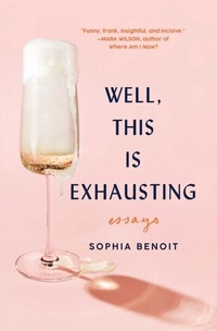 Abbildung von: Well, This Is Exhausting - Gallery Books