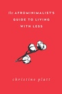 Cover: The Afrominimalist's Guide to Living with Less - Simon Element