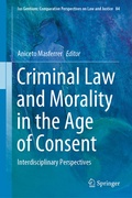 Cover: Criminal Law and Morality in the Age of Consent - Springer