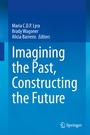 Cover: Imagining the Past, Constructing the Future - Springer