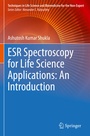 Cover: ESR Spectroscopy for Life Science Applications: An Introduction - Springer