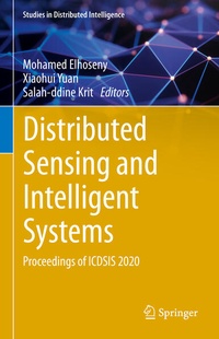 Enlarge image Cover: Distributed Sensing and Intelligent Systems - Springer