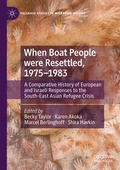 Cover: When Boat People were Resettled, 1975-1983 - Palgrave Macmillan