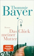 Cover: Das Gl&uuml;ck meiner Mutter - Piper ebooks