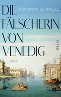 Cover: Die F&auml;lscherin von Venedig - Piper ebooks
