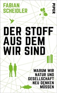 Enlarge image Cover: Der Stoff, aus dem wir sind - Piper ebooks