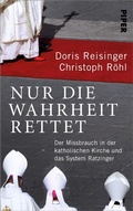 Cover: Nur die Wahrheit rettet - Piper ebooks