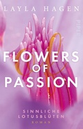 Cover: Flowers of Passion - Sinnliche Lotusbl&uuml;ten - Piper ebooks