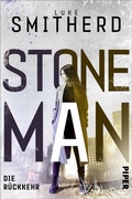 Cover: Stone Man. Die R&uuml;ckkehr - Piper ebooks