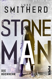 Enlarge image Cover: Stone Man. Die Rückkehr - Piper ebooks