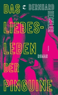 Abbildung von: Das Liebesleben der Pinguine - Tropen