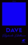 Cover: DAVE - &Ouml;sterreichischer Buchpreis 2021 - Klett-Cotta