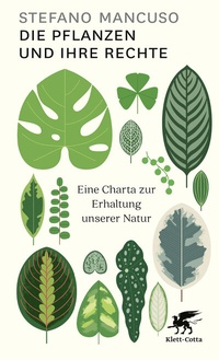 Abbildung von: Die Pflanzen und ihre Rechte - Klett-Cotta