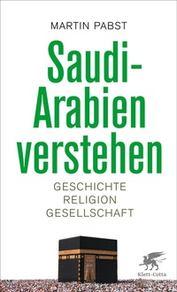 Abbildung von: Saudi-Arabien verstehen - Klett-Cotta