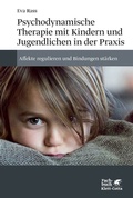 Cover: Psychodynamische Therapie mit Kindern und Jugendlichen in der Praxis - Klett-Cotta