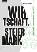 Cover: Wirtschaft. Steiermark - Leykam
