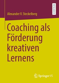 Abbildung von: Coaching als Förderung kreativen Lernens - Springer VS