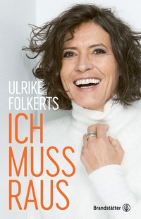 Abbildung von: Ich muss raus - Brandstätter Verlag